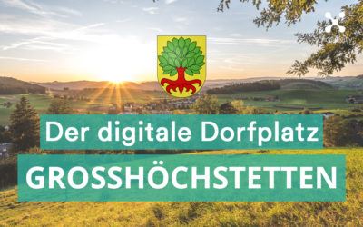 Grosshöchstetten führt den digitalen Dorfplatz ein